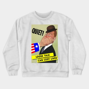 Loose talk World War 2 Crewneck Sweatshirt